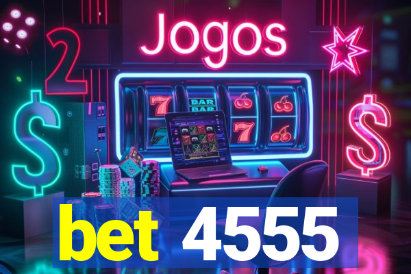 bet 4555